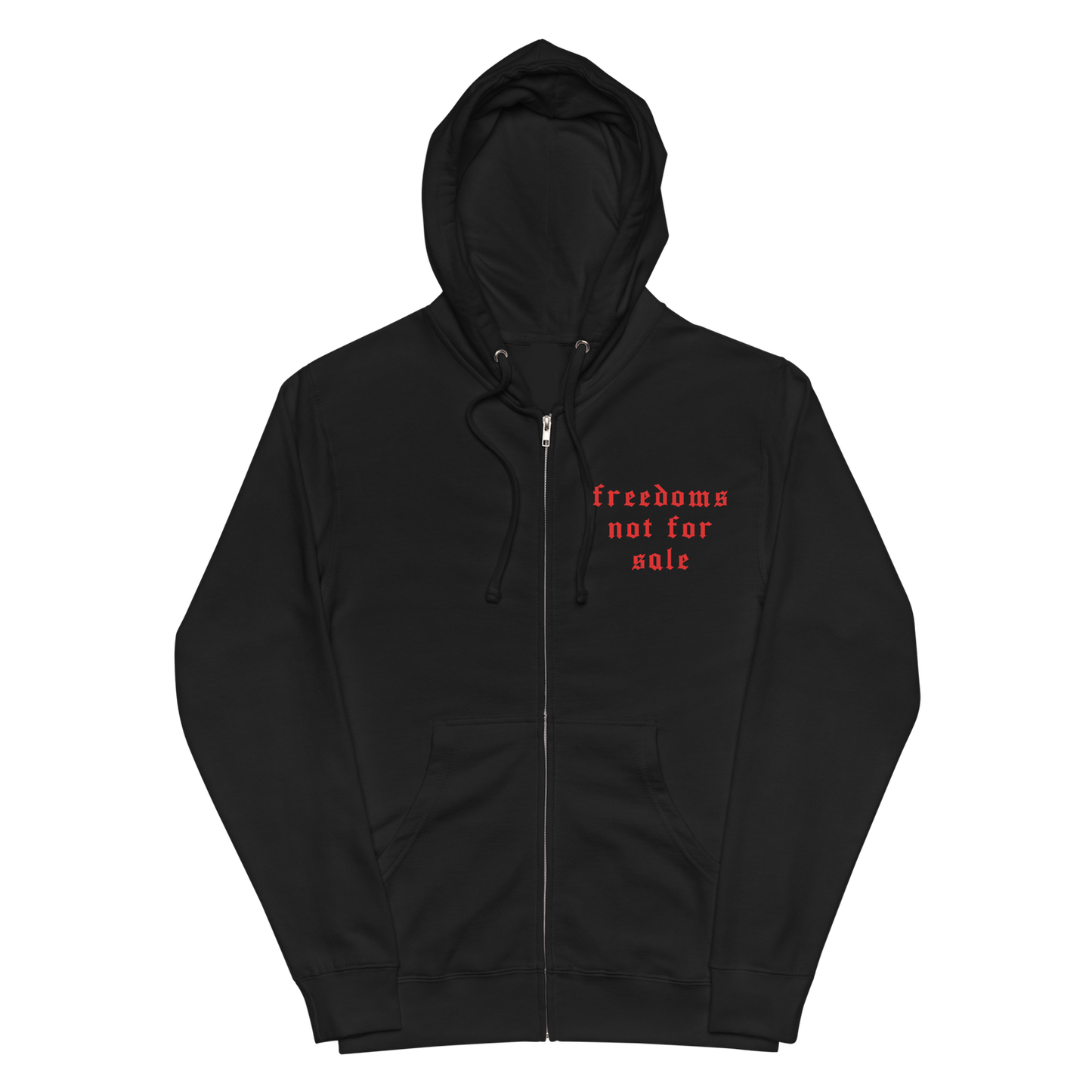"Freedoms Not For Sale" Zip-up Hoodie