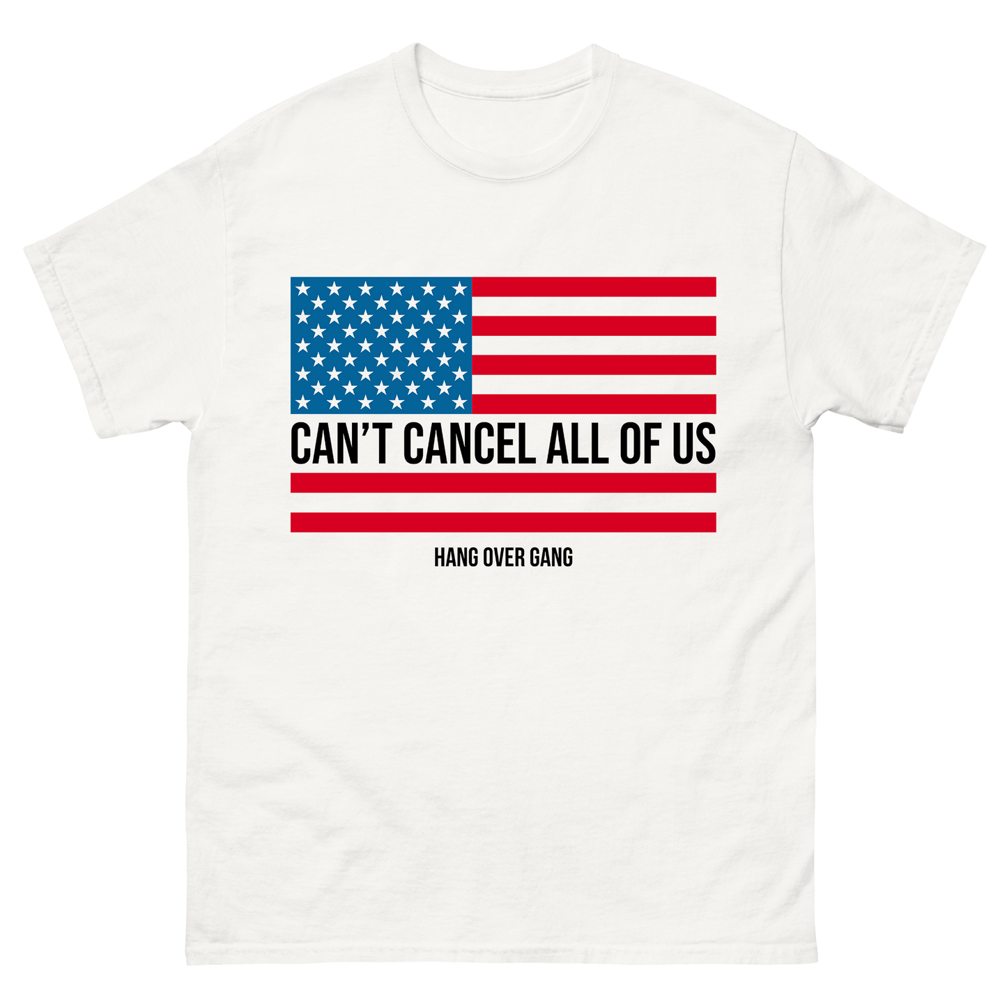 "Can't Cancel All of Us" White T-Shirt