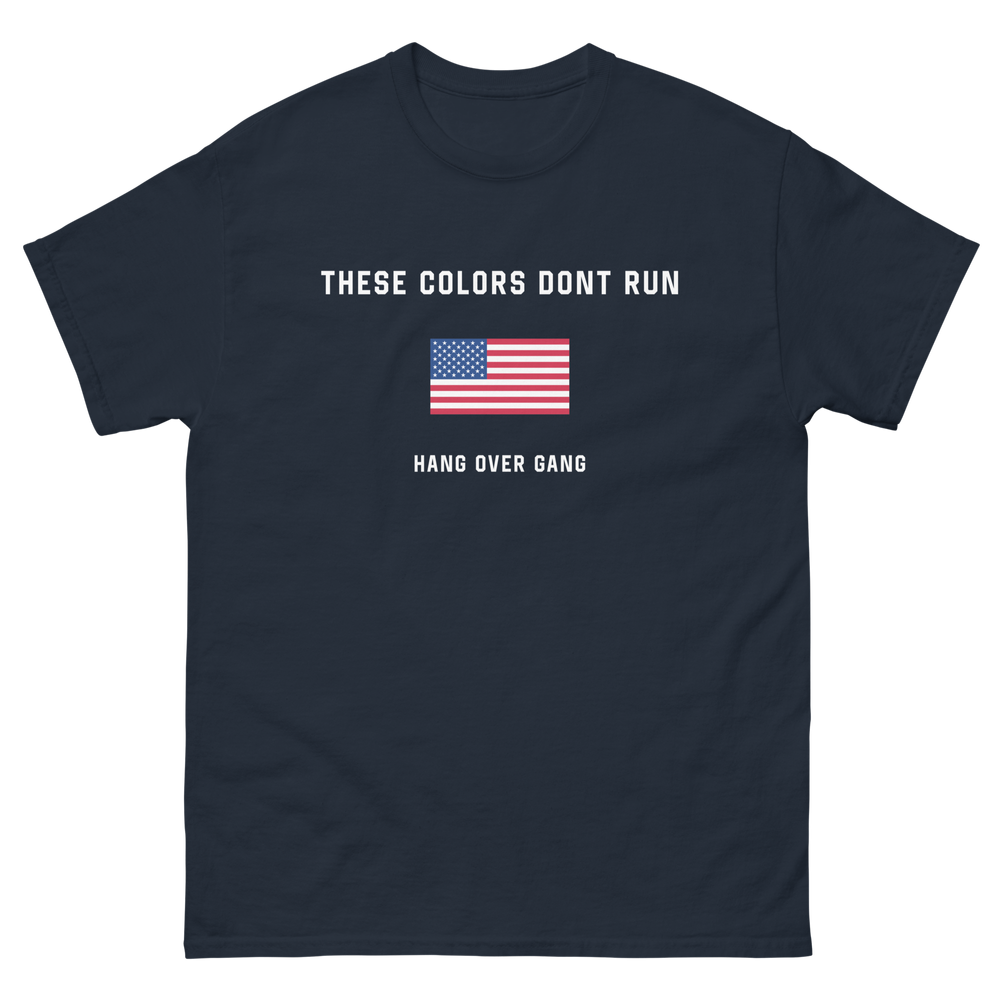 "These Colors Don't Run" T-Shirt