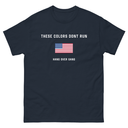 "These Colors Don't Run" T-Shirt
