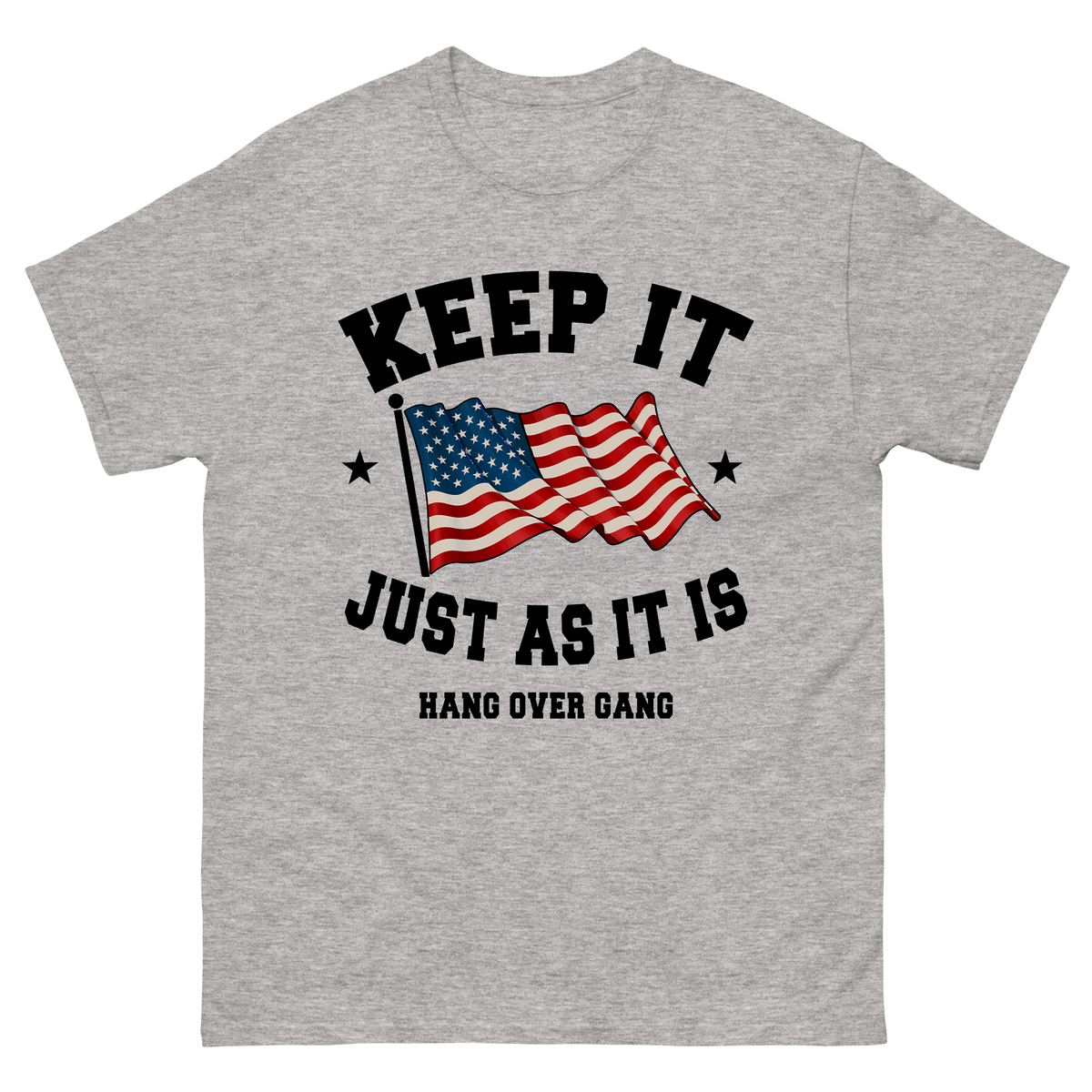 "Keep it Just As It is" T-Shirt