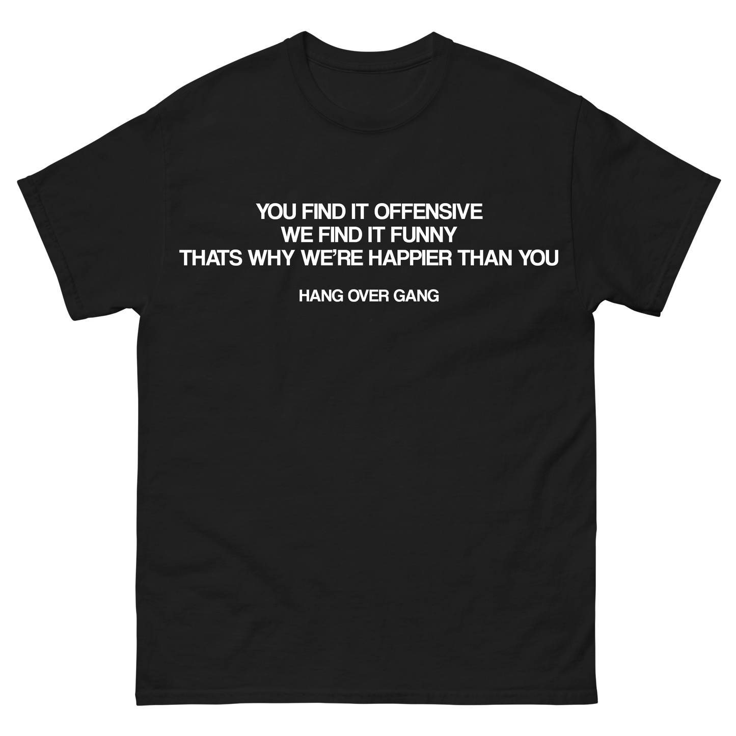 "You Find it Offensive" T-Shirt