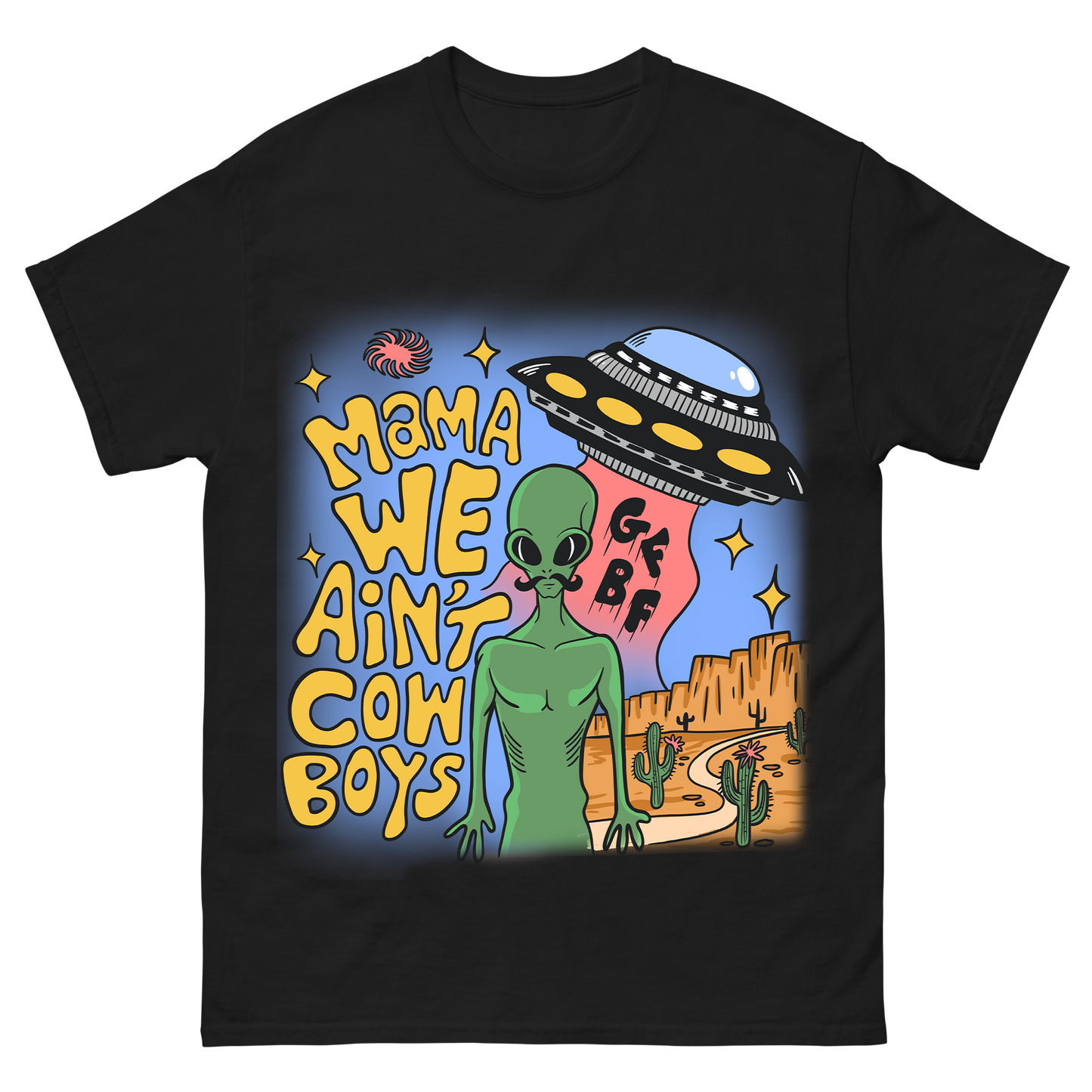 "Mama We Ain't Cowboys" T-Shirt