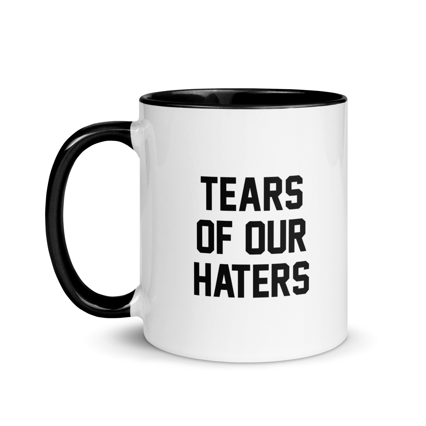 "Tears Of Our Haters" HOG Mug
