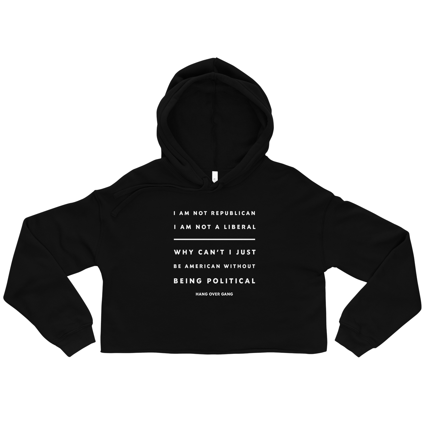 Womens "Why Can't I Just Be American" Crop Hoodie