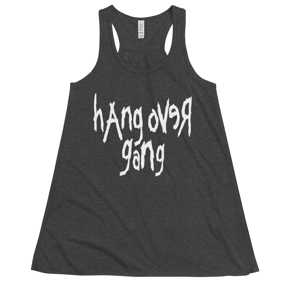 Womens "Hang Over Gang" Flowy Racerback