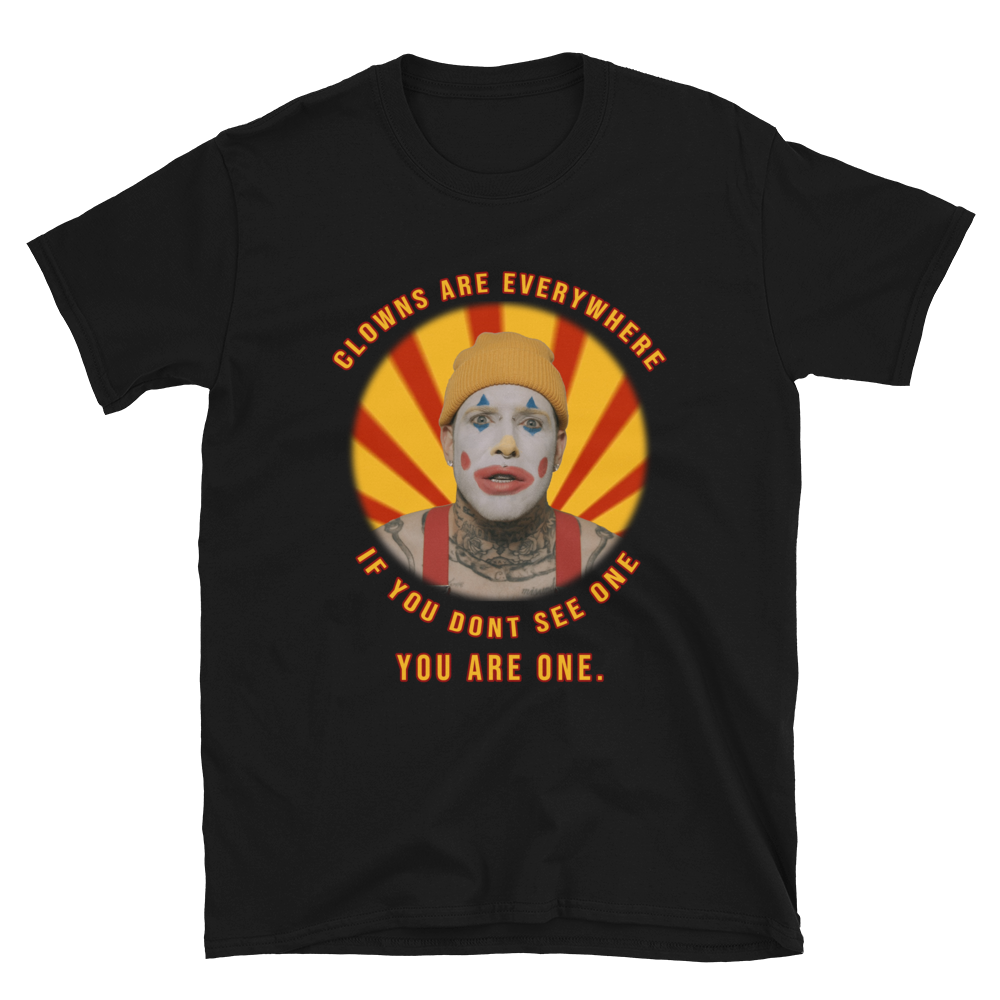 "Clowns are Everywhere" T-Shirt