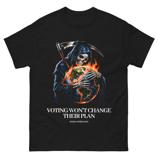 "Voting Wont Change The Plan" T-Shirt