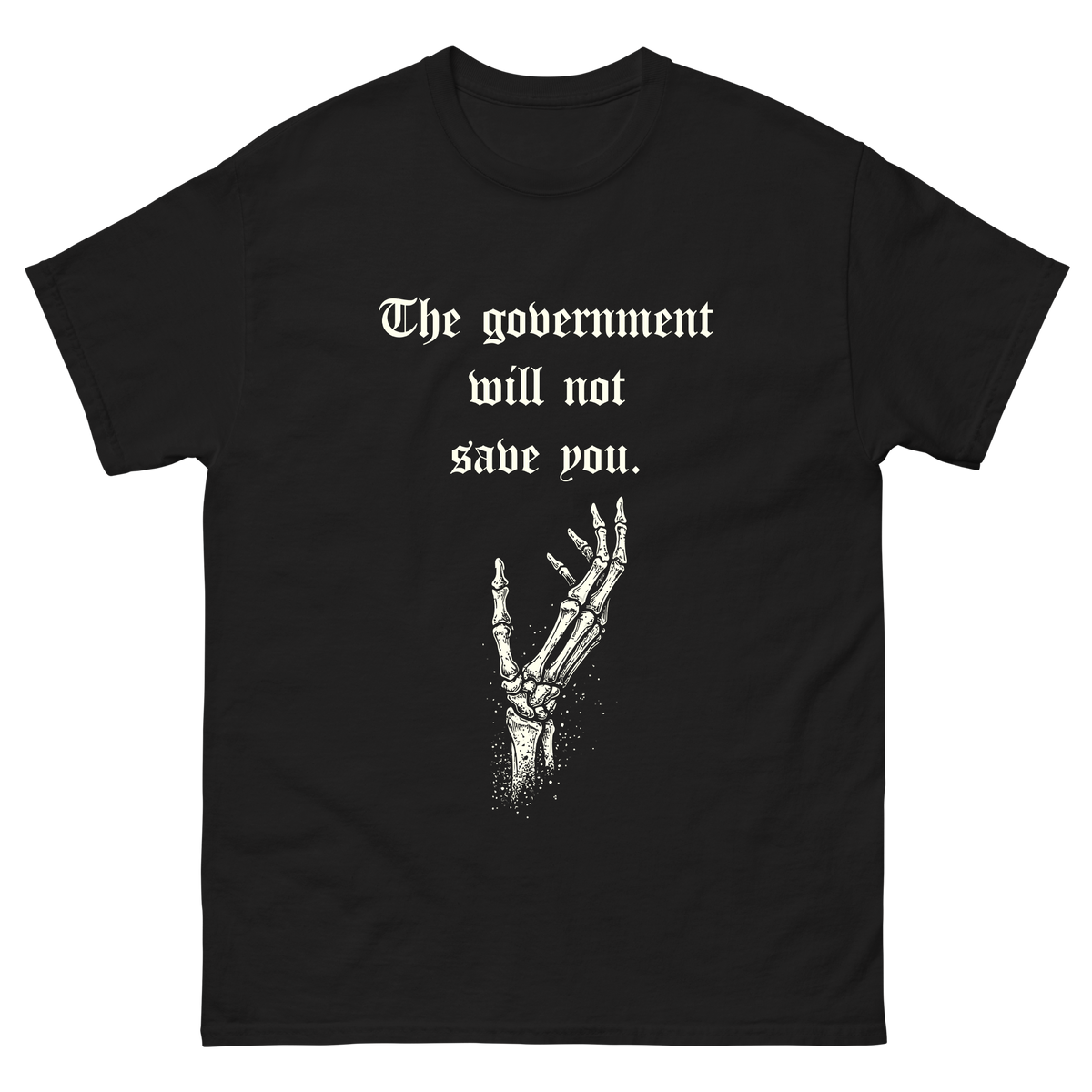 "Will Not Save You" T-Shirt