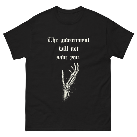 "Will Not Save You" T-Shirt
