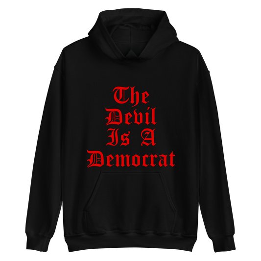 "Devil=Democrat" Hoodie