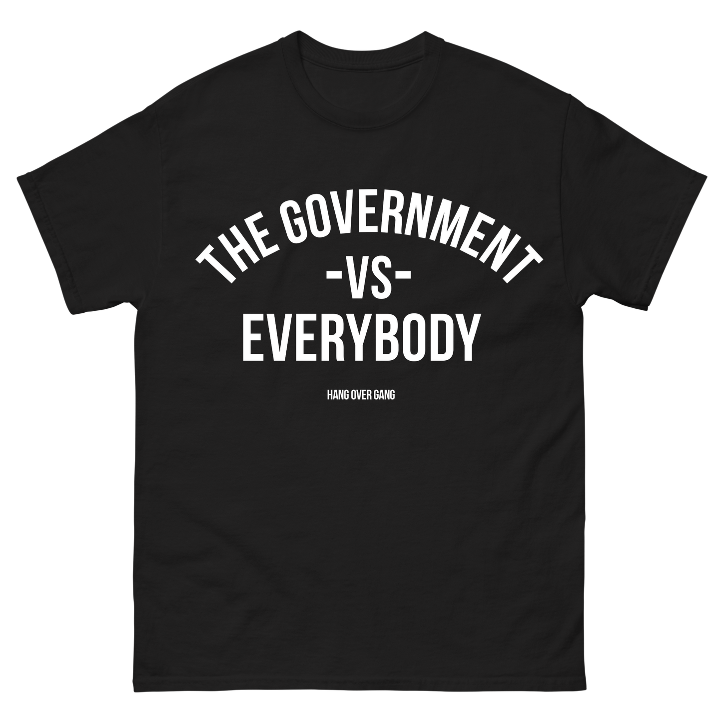 "The Government vs Everybody" T-Shirt