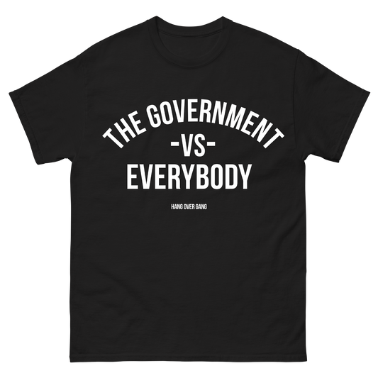 "The Government vs Everybody" T-Shirt