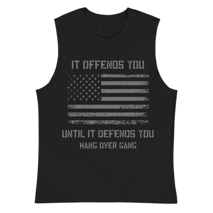 "It Offends You, Until it Defends You" Sleeveless Shirt