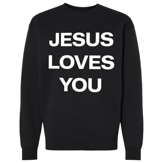 "Jesus Loves You" Sweatshirt