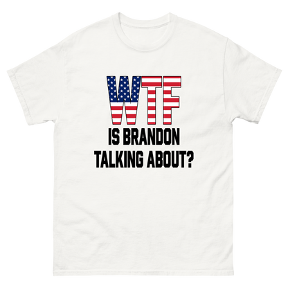 "WTF Brandon" T-Shirt