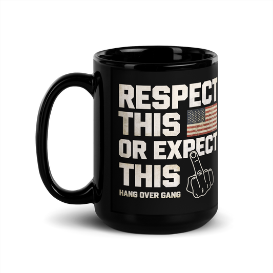 "Respect this" Mug