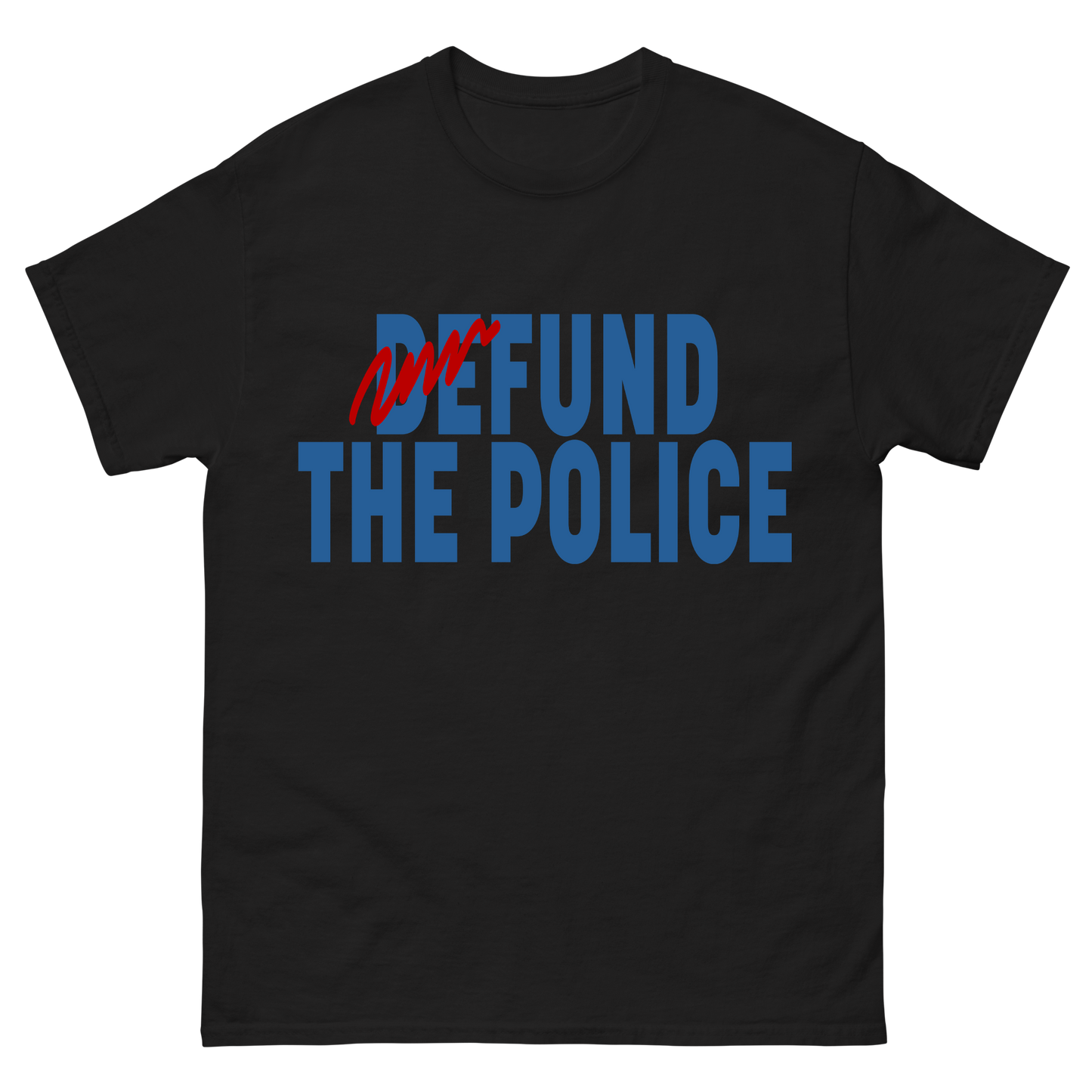 "Fund the Police" T-Shirt