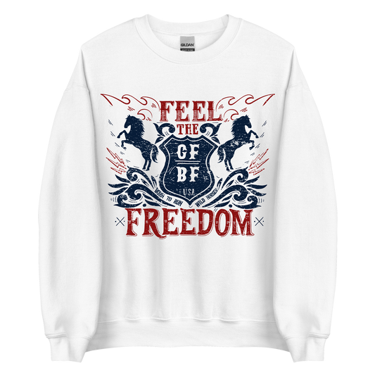 "Feel The Freedom" Sweatshirt