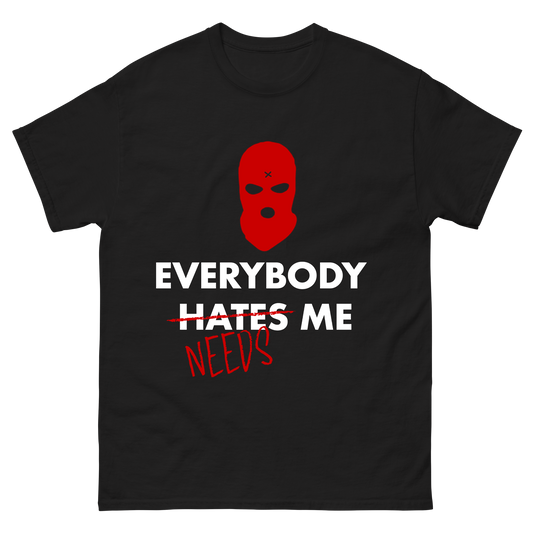 "Everybody Hates Me" T-Shirt