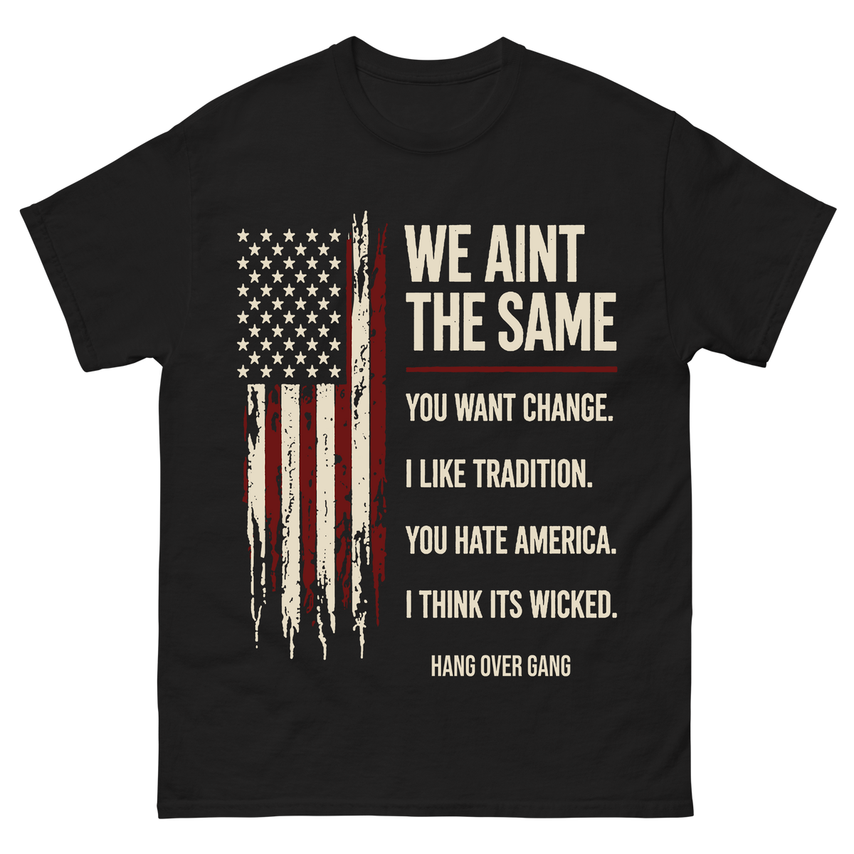 "We Aint The Same" T-Shirt