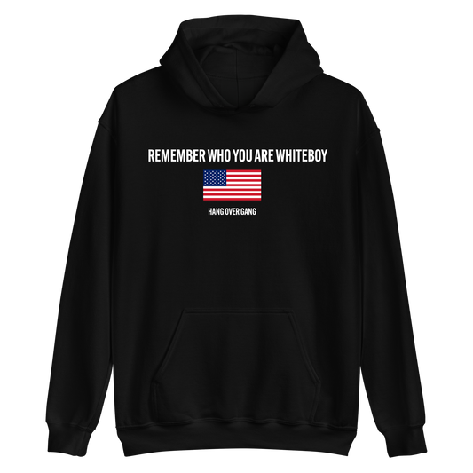 "Remember Who You Are" Hoodie