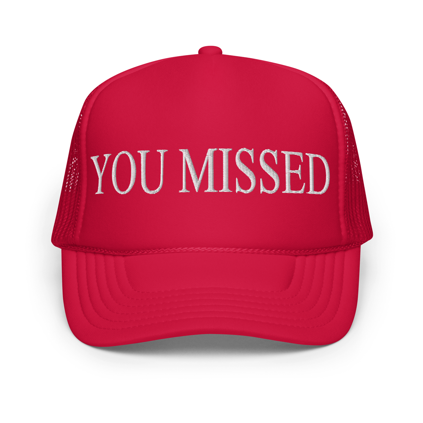 "You Missed" Hat