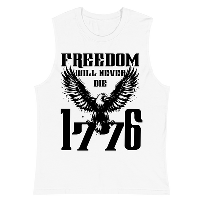 "Freedom Will Never Die" Sleeveless Shirt