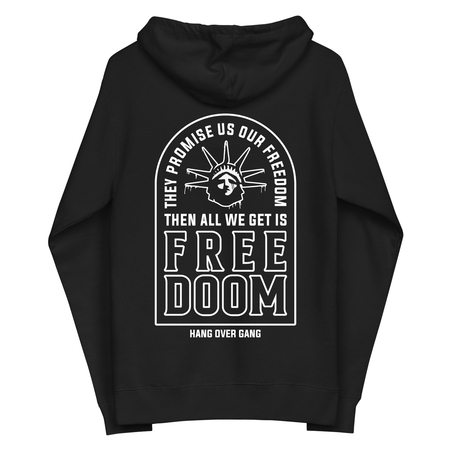 "They Promise Us Our Freedom" Zip up Hoodie