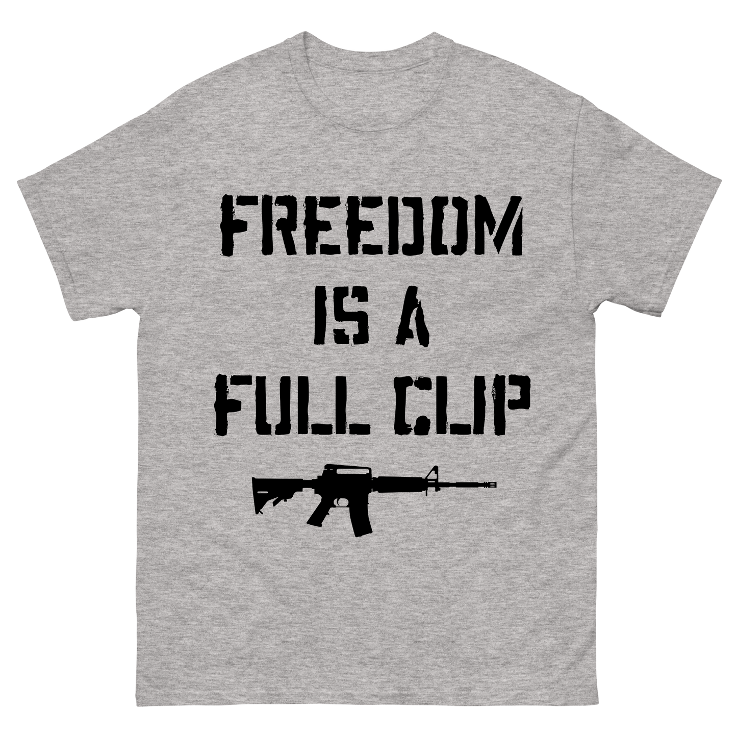 "Freedom is a Full Clip" T-Shirt