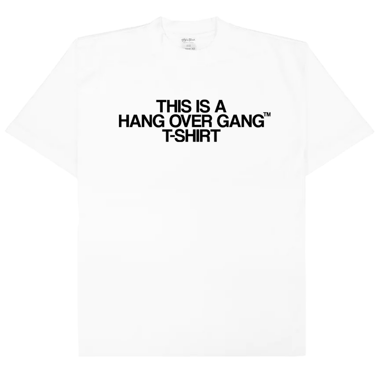 "This is a Hang Over Gang T-Shirt" Oversized Tee