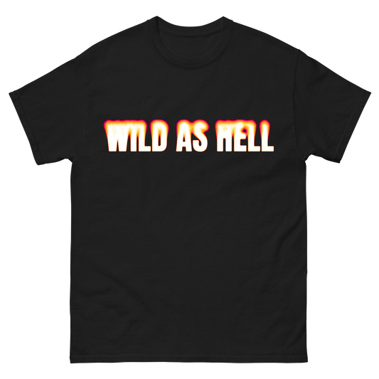 "Wild As Hell" T-Shirt