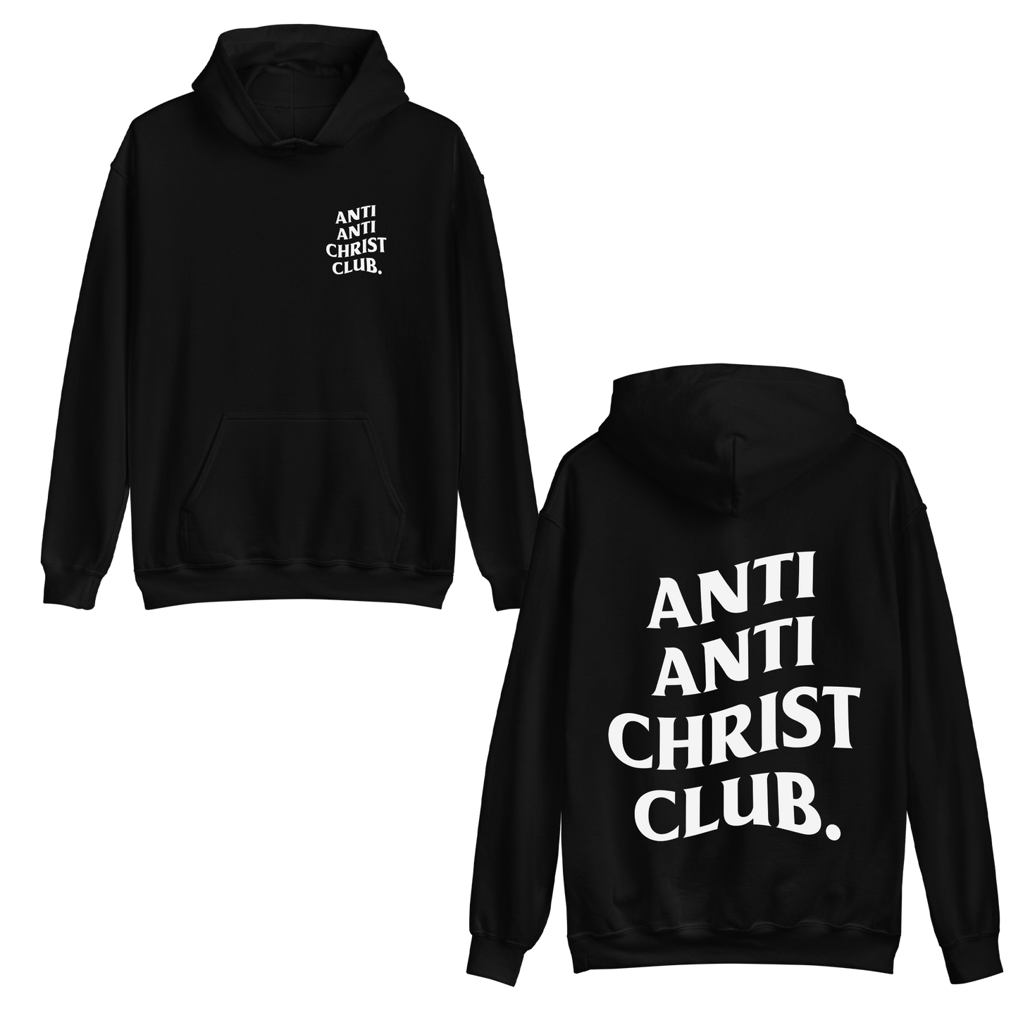 "Anti Anti-Christ Club" Hoodie