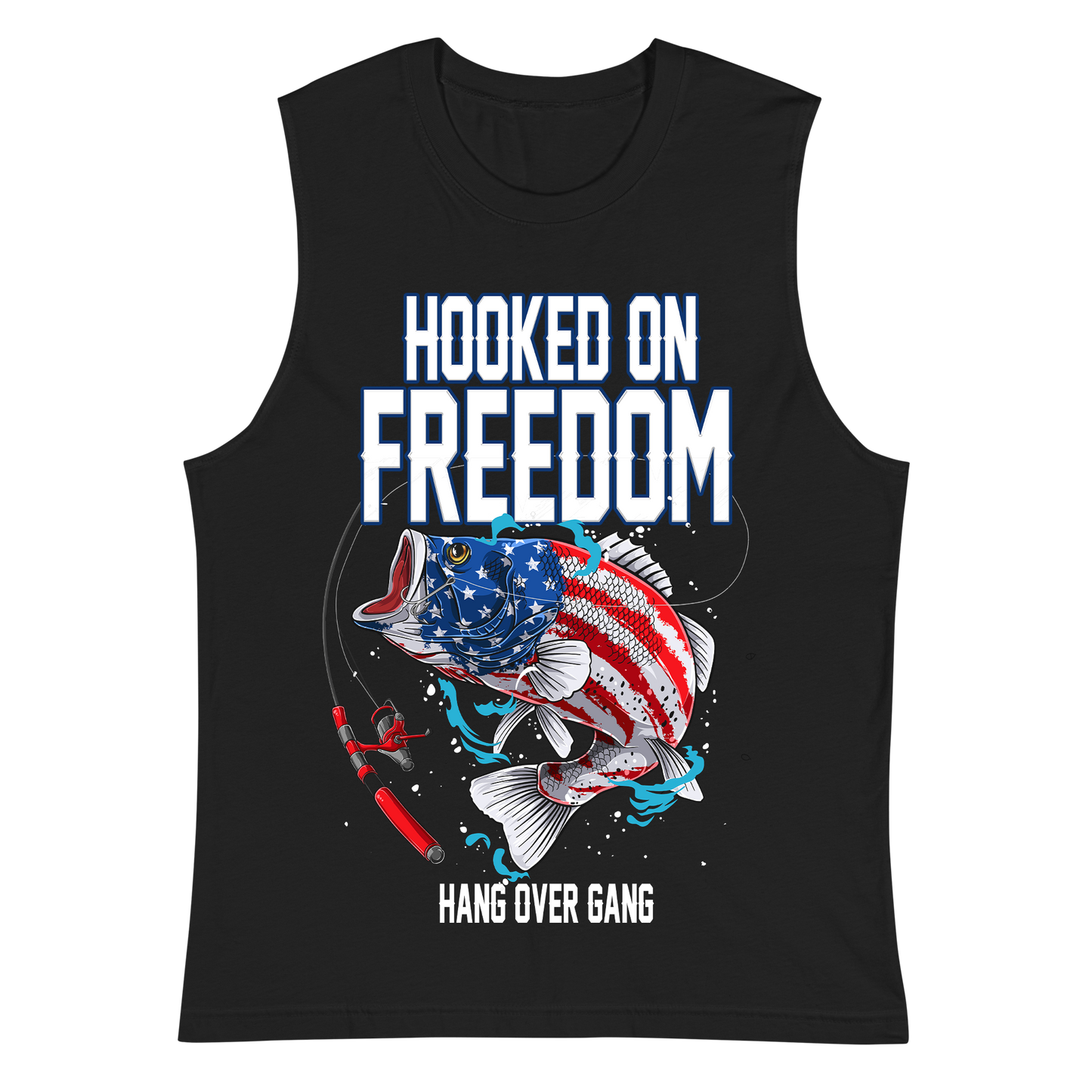 "Hooked On Freedom" Sleeveless Shirt