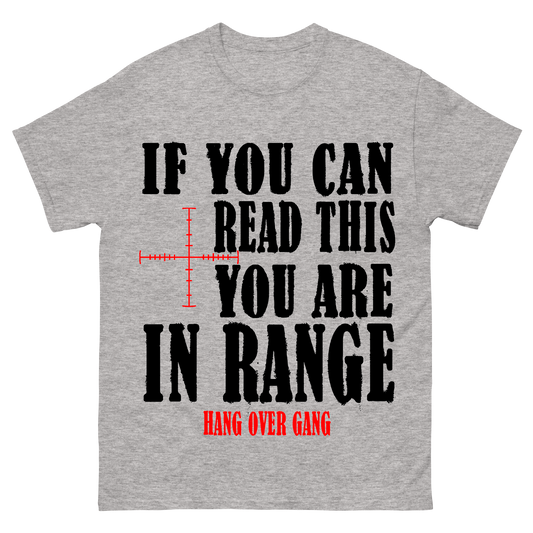 "You Are In Range" T-Shirt