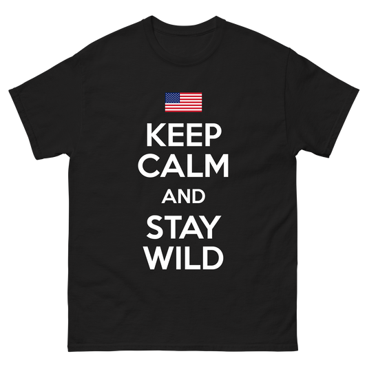 "Keep Calm And Stay Wild" T-Shirt