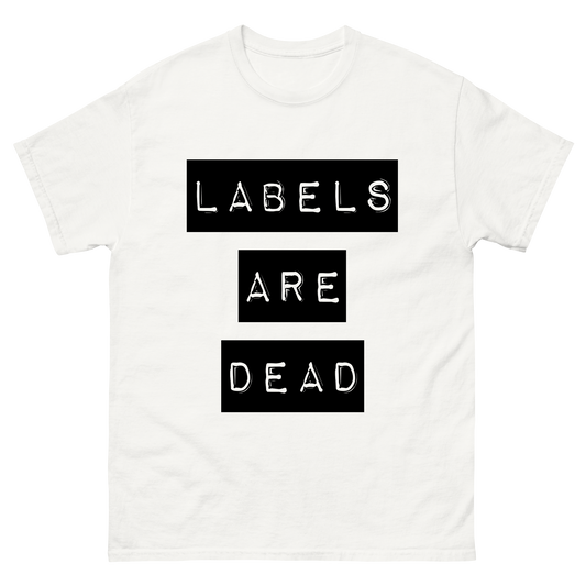 "Labels Are Dead" T-Shirt