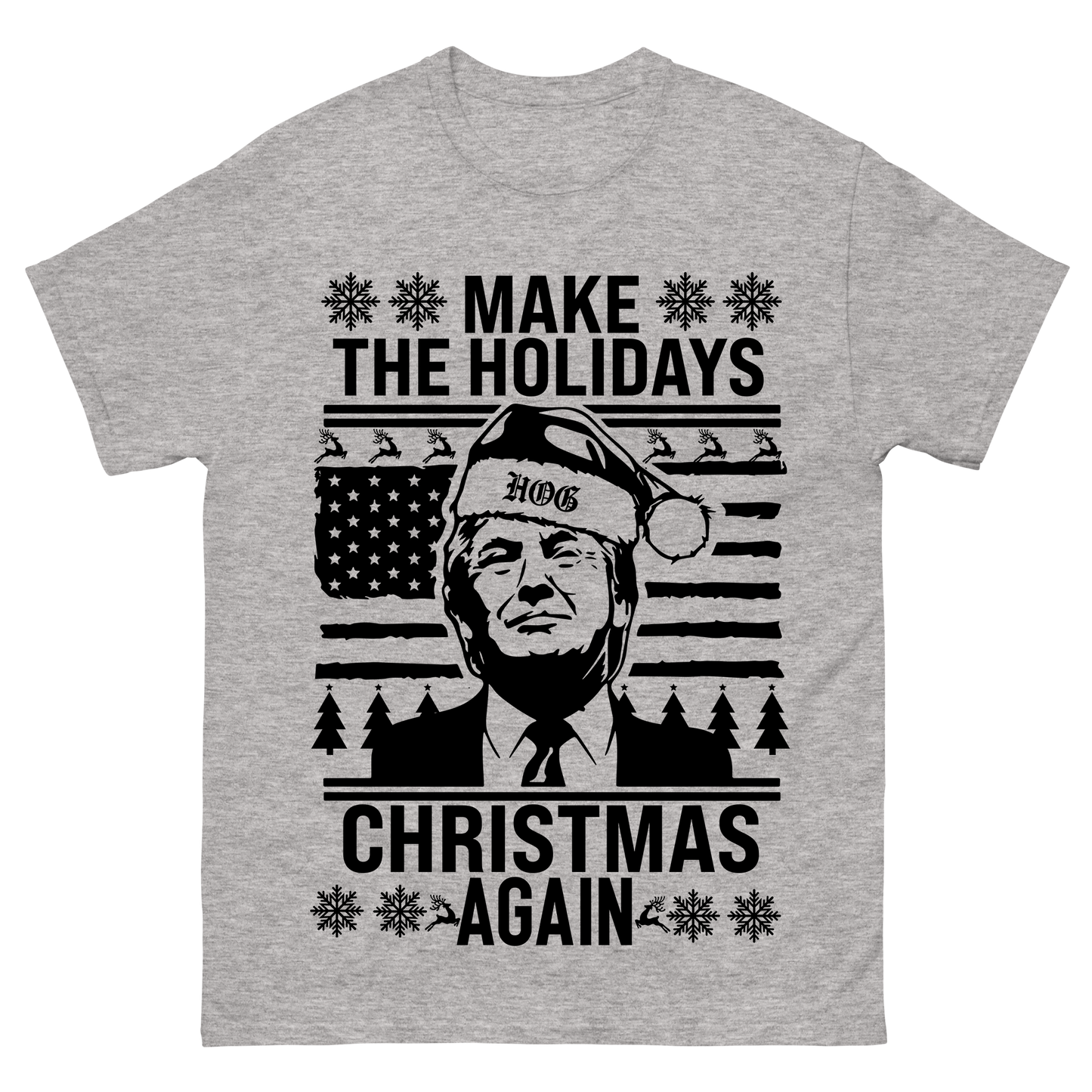 "Make The Holidays Christmas Again" T-Shirt