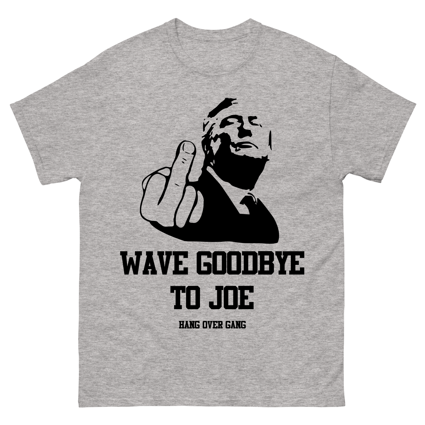 "Wave Goodbye To Joe" T-Shirt