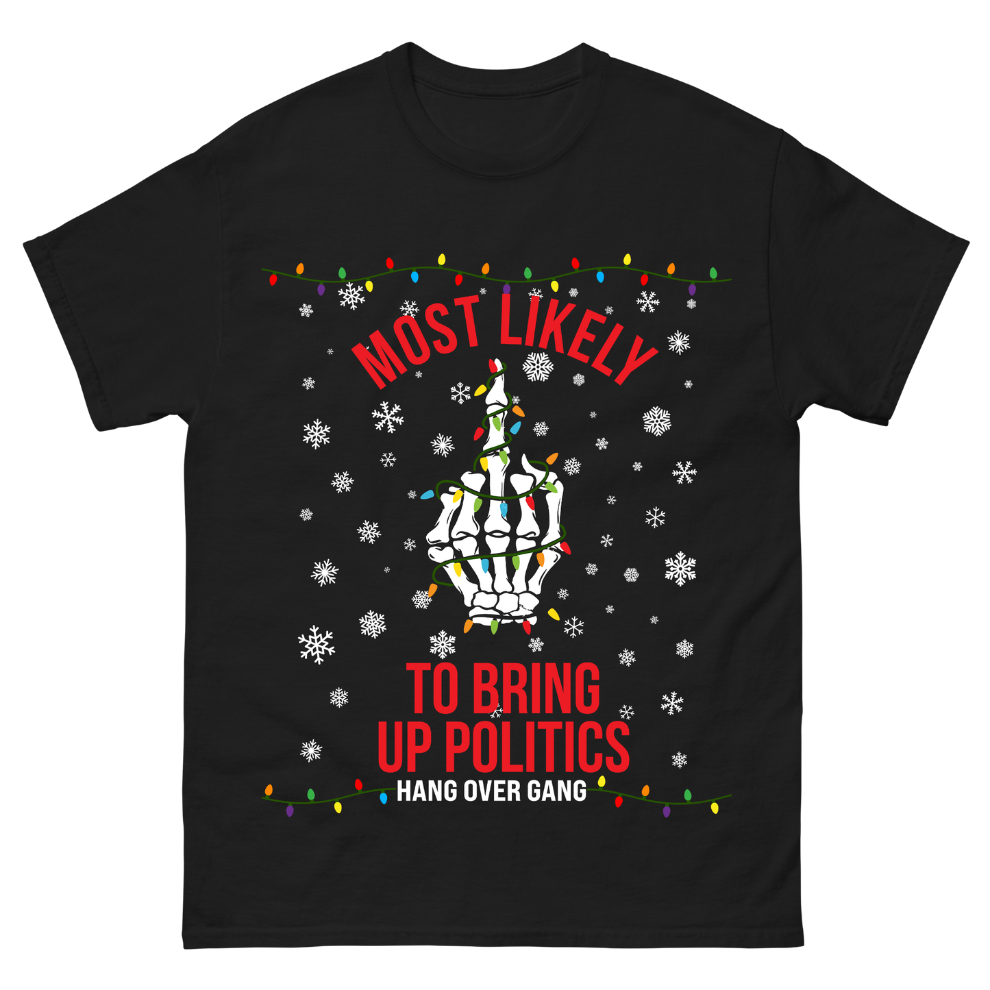 "Most Likely to Bring up Politics" T-Shirt