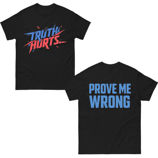 "Prove Me Wrong" T-Shirt