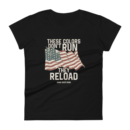 Womens "These Colors Dont Run" T-Shirt