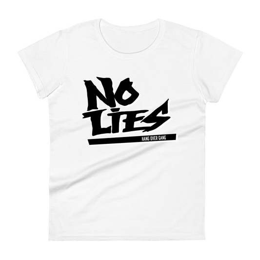 "No Lies" Womens T-Shirt