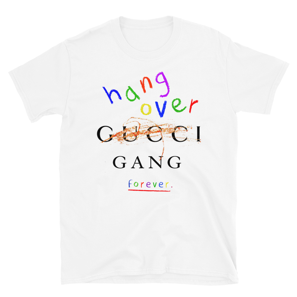 "Hang Over Gang Forever" T-Shirt
