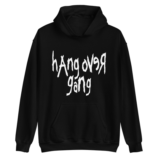 "Hang Over Gang" Hoodie
